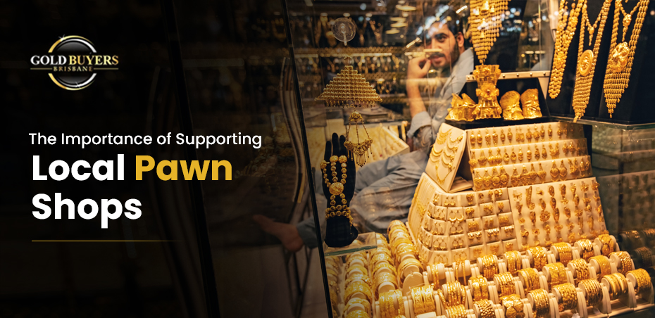The Importance of Supporting Local Pawn Shops