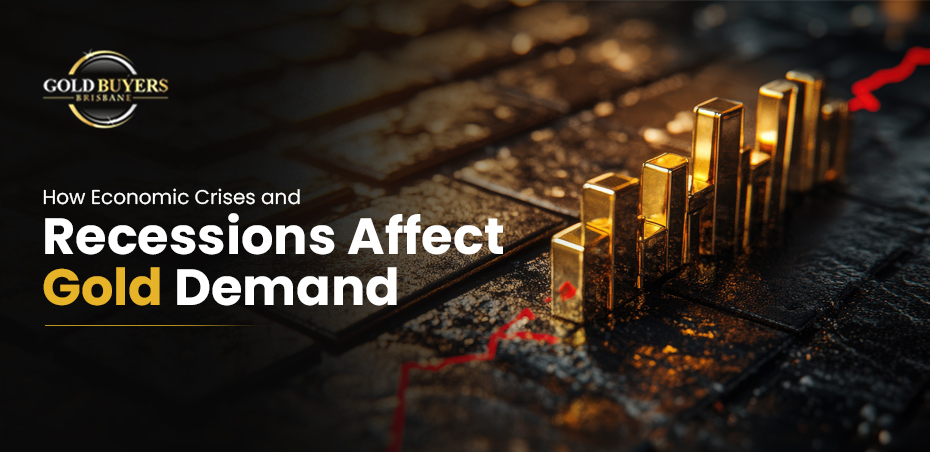 How Economic Crises and Recessions Affect Gold Demand
